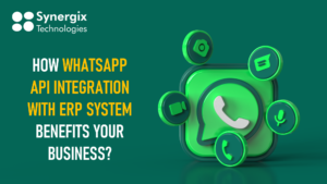 How Whatsapp API Integration with ERP System Benefits Your Business?