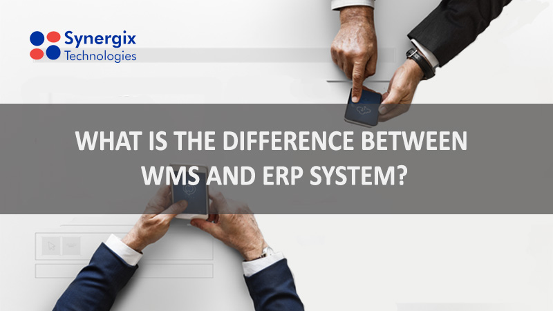 Blog 2502 - The Difference between WMS and ERP System