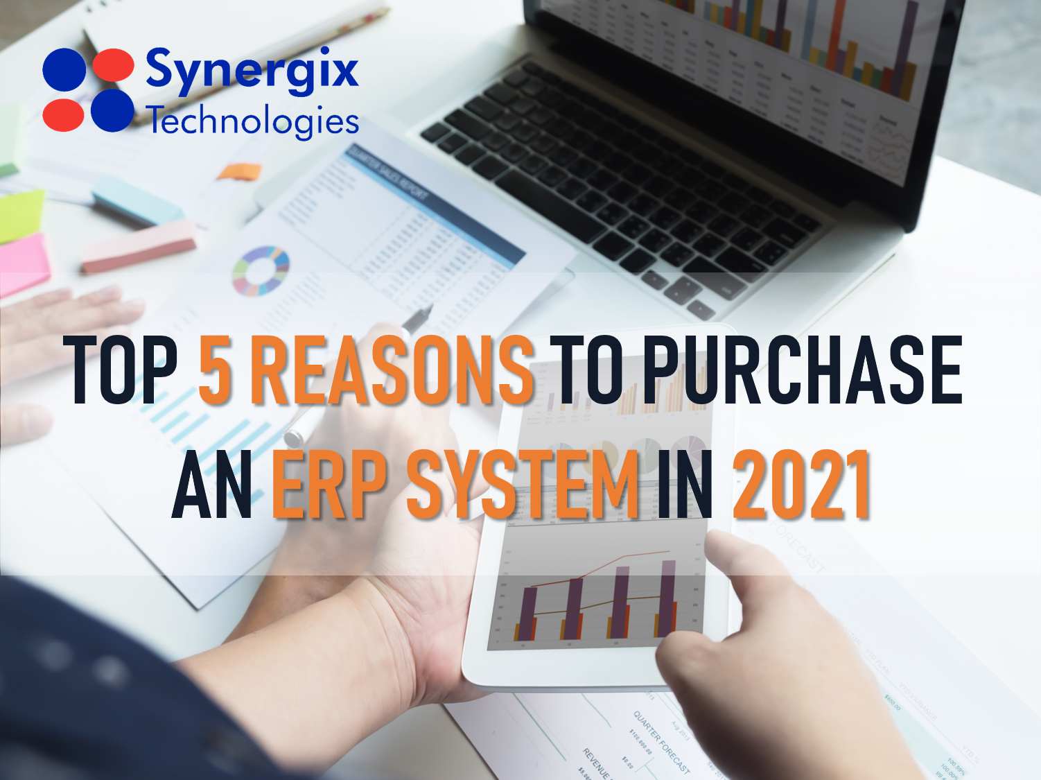 Top 5 Reasons To Purchase An ERP System