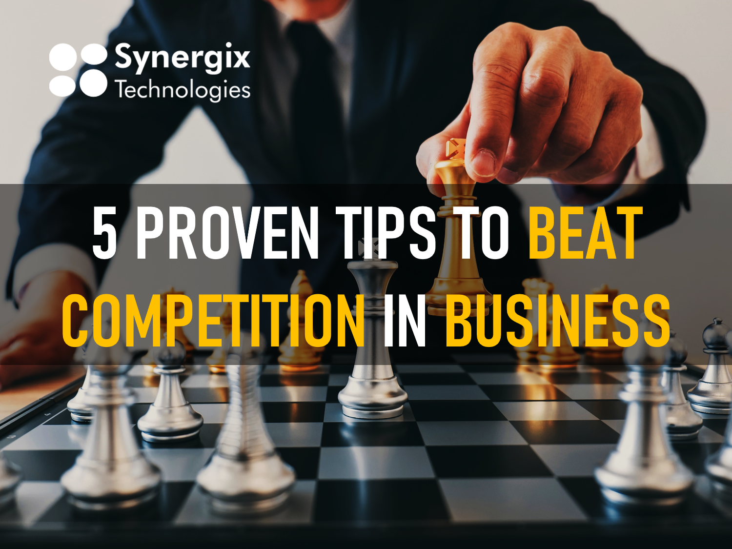 5 Proven Tips To Beat The Competition In Business