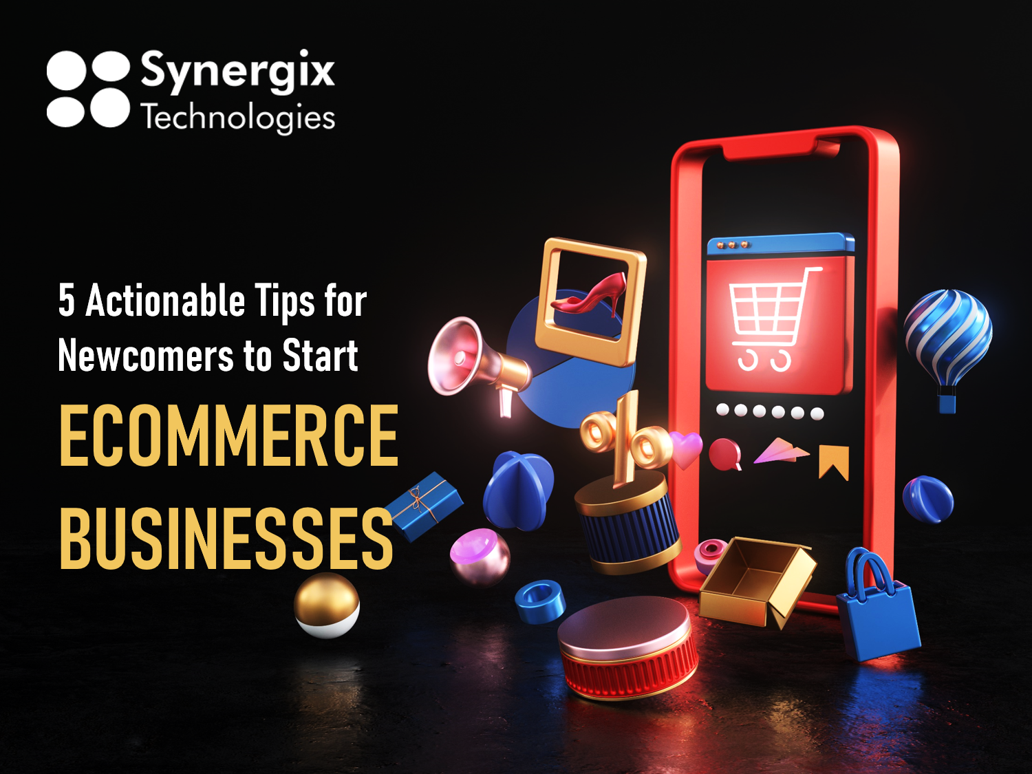5 Actionable Tips For Newcomers To Start Ecommerce Businesses Blog banner