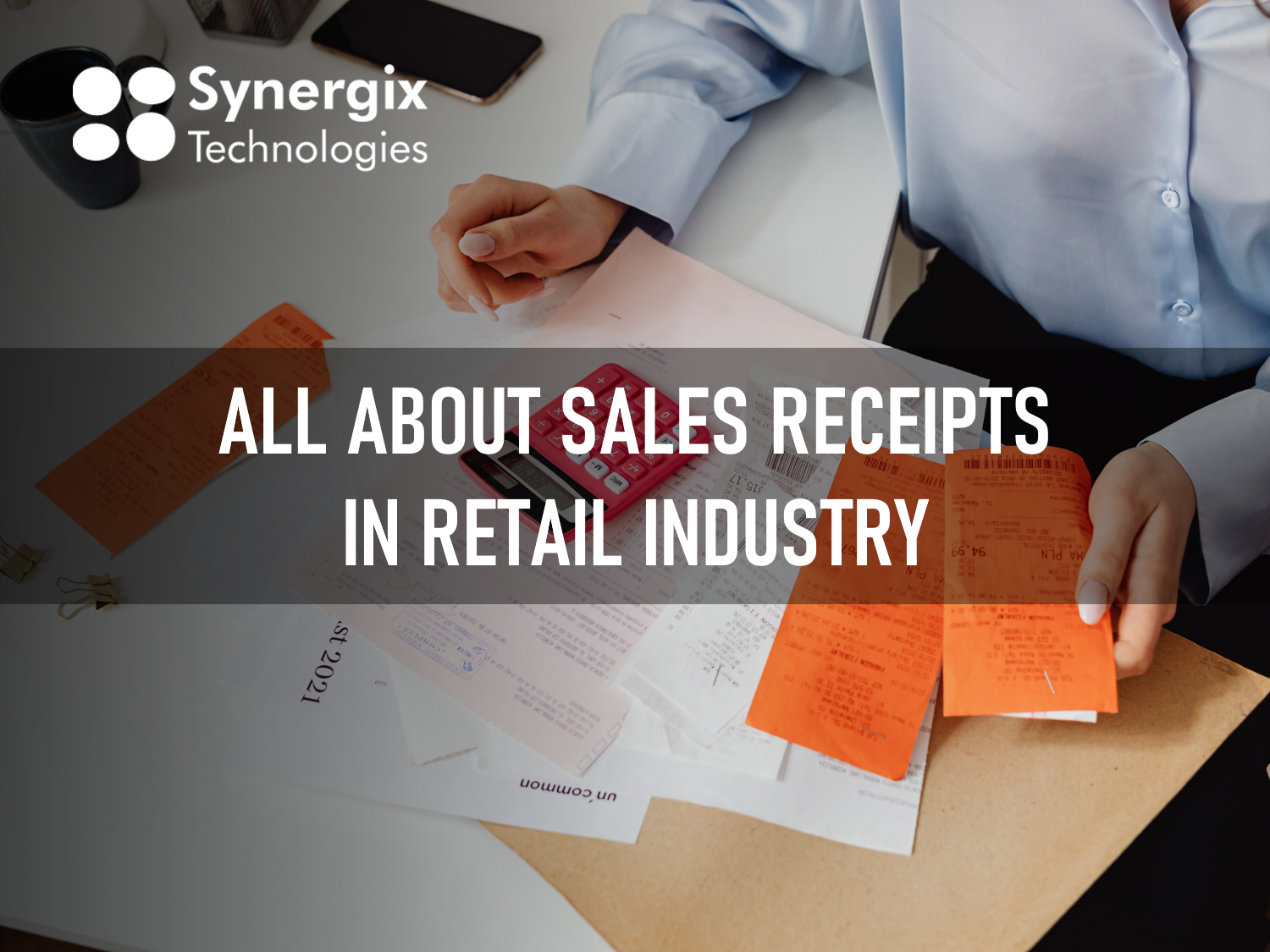 All about Sales Receipts in Retail Industry